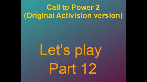 Lets play Call to power 2 Part 12-3