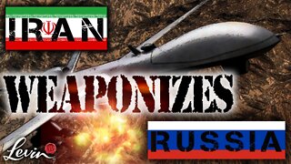 Iran Weaponizes Russia with Military Drones Against Ukraine