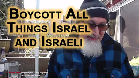 Boycott All Things Israel and Israeli, BDS All the Way: Boycott, Divestment and Sanctions