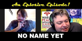 An Explosive Episode - S4 Ep 18 No Name Yet Podcast