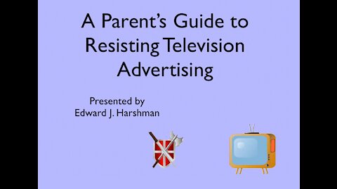 A Parent's Guide to Resisting Television Advertising