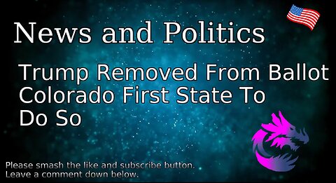 Trump Removed From Ballot Colorado First State To Do So