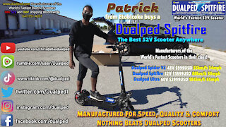 Patrick In Etobicoke Buys a Dualped Spitfire Fastest 52V Scooter Anywhere!