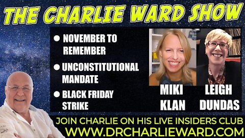NOVEMBER TO REMEMBER, UNCONSTITUTIONAL MANDATE, BLACK FRIDAY STRIKE WITH LEIGH, MIKI & CHARLIE WARD