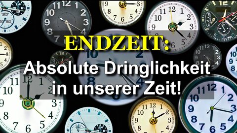 275 - Absolute Dringlichkeit in unserer Zeit!