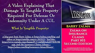 A Video Explaining That Damage to Tangible Property Required for Defense or Indemnity Under a CGL