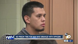 No prison time for man who brawled with officers