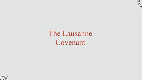Lausanne Covenant | David Goss | Life Chapel | 2.4.2024