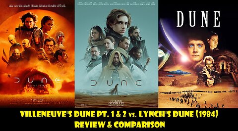 Lynch’s Dune (1984) vs Villeneuve’s Dune Pts. 1 & 2-Review & Comparison-A Munchausen’s Proxy Video