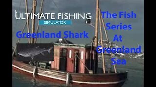 Ultimate Fishing Simulator: The Fish - Greenland Sea - Greenland Shark - [00087]