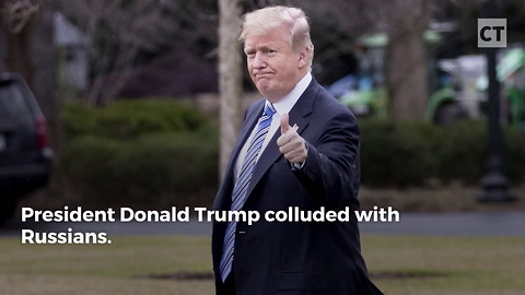 Mueller Indictment Disproves Claim That Trump Colluded
