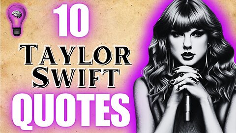 10 Taylor Swift QUOTES: Finding Your 'Begin Again' Moments of Inspiration! 🎤🌟✨