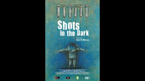 Shots in the Dark: Silence on Vaccines (2009 Documentary)