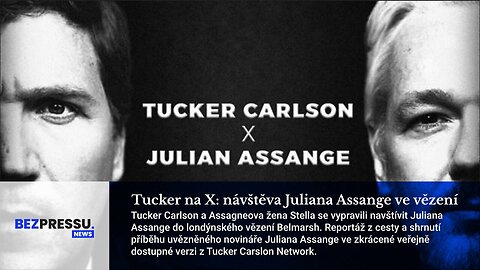 Tucker na X: návštěva Juliana Assange ve vězení