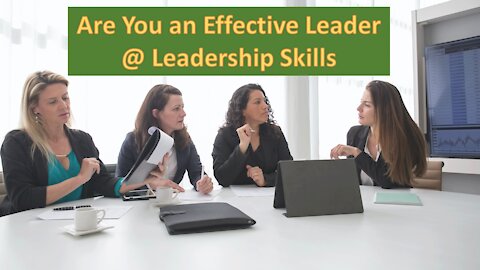 What Makes an Effective Leader @ Leadership Skills