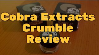 Cobra Extracts Crumble Review: Full of Flavor, Decent Potency