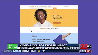 REBOUND: COVID's college degree impact, university's withholding transcripts due to unpaid fees