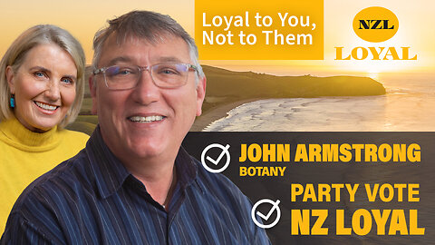 NZLoyal Candidate Announcement - John Armstrong for Botany