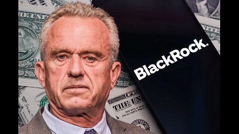 RFK Jr. Exposes BlackRock’s Chronic Disease-Related Money Laundering Scheme