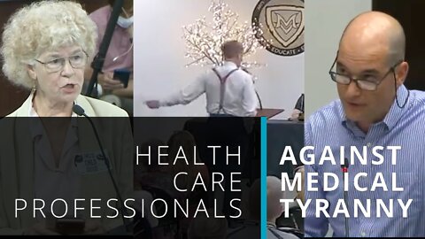 Health Care Professionals speak out against Medical Tyranny!
