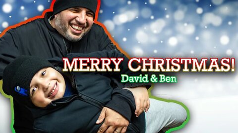 MERRY CHRISTMAS! - A Message from David & Ben