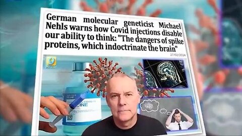 Molecular Geneticist: THE SPIKE PROTEIN OF THE "VACCINE" DEACTIVATES THE ABILITY TO THINK