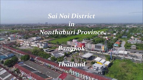 Sai Noi District at Nonthaburi Province in Bangkok, Thailand