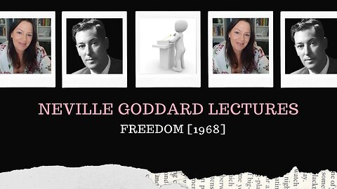 Neville Goddard Lectures /Freedom/Modern Mystic