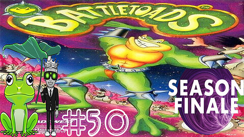 The Hardest Game Of All Time? • $50 Giveaway? • Season Finale! • #50 Battletoads