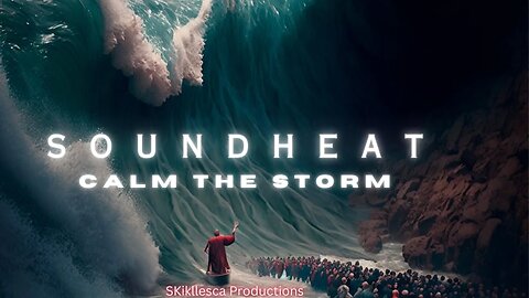 Calm the Storm@Soundheat #CalmtheStorm #SOUNDHEAT #SkillescaProductions