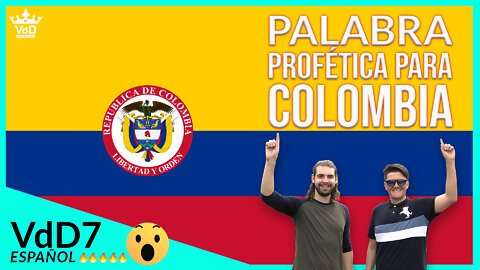 Palabra profetica para Colombia | Prophetic word for Colombia
