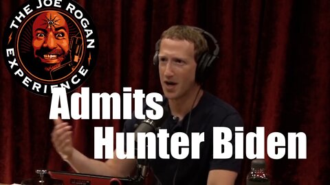 Mark Zuckerberg on Joe Rogan Admits FBI Urged Censorship-- Hunter Biden Laptop
