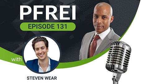 PFREI Series Episode 131: Steven Wear