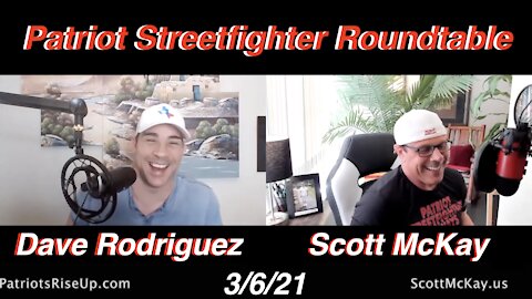 3.6.21 Patriot Streetfighter ROUNDTABLE: Scott & David Nino Rodriguez on Alliance Moves and More