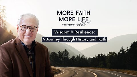 Wisdom and Resilience: A Journey through History and Faith