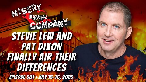 Stevie Lew and Pat Dixon FINALLY Air Their Differences • Misery Loves Company with Kevin Brennan
