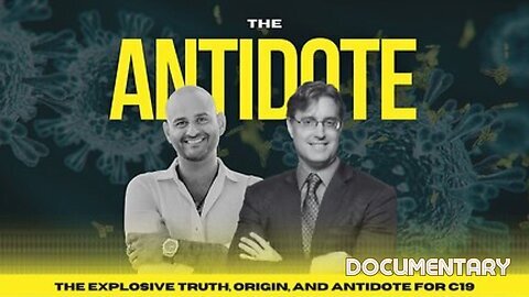 THE ANTIDOTE Explosive Truth Origin Antidote for Covid-19 and How To ReClaim Your Health