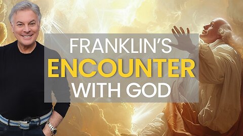 The Unbelievable Story of Benjamin Franklin’s Encounter With God | Lance Wallnau