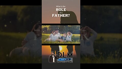 The ROLE of a FATHER? - FULL VIDEO on 17 Nov @10:00 EST on @DLMMensLifestyle