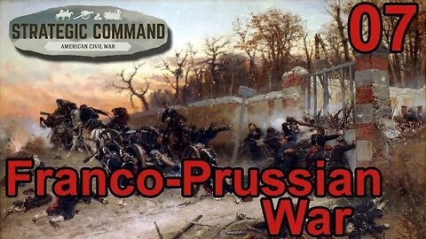 Franco-Prussian War DLC for Strategic Command: American Civil War 07
