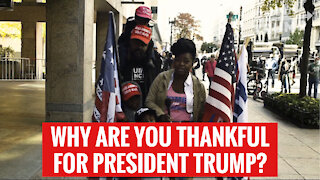 Why Are You Thankful For President Trump?