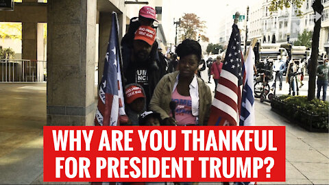 Why Are You Thankful For President Trump?