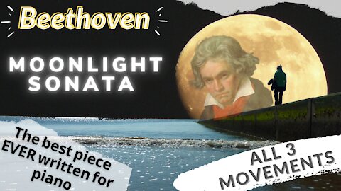 Beethoven's moonlight sonata | Piano Music.(FULL )