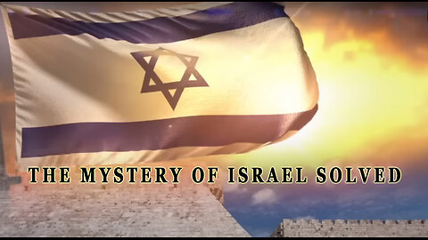 THE MYSTERY OF ISRAEL SOLVED BY STOP WORLD CONTROL