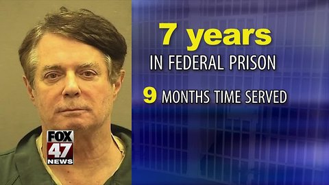 Paul Manafort to serve total of 7.5 years in prison