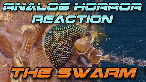 ANALOG HORROR REACTION | Vintage Eight's The Swarm