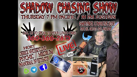 Shadow Chasing Show with guest Bill Hauser PRESIDENTS DAY GHOSTBOX 22-2-2024