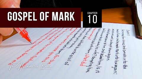 Gospel of Mark, Chapter 10 | The Handwritten Bible (English, KJV)