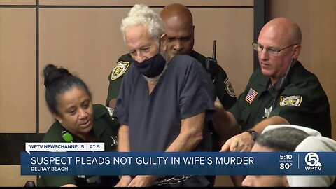 Delray Beach man pleads not guilty to killing wife, dismembering body