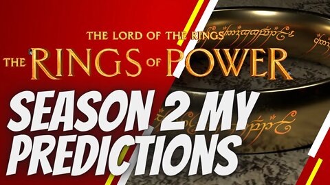 rings of power season 2 My PREDICTIONS